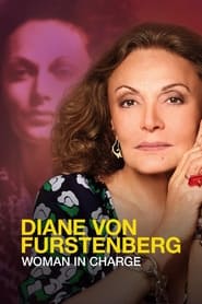 Diane von Furstenberg: Woman in Charge