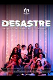 DESASTRE: un breve recordatorio de la soledad