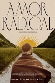 Amor Radical: A Vida e o Legado de Satish Kumar