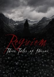 Requiem: Three Tales of Horror