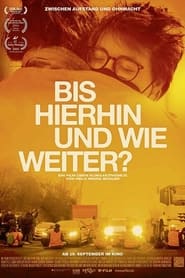 Bis hierhin und wie weiter?